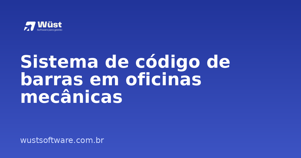 Sistema de código de barras em oficinas mecânicas - Artigo sobre Gestão de Oficinas